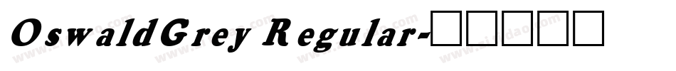 OswaldGrey Regular字体转换